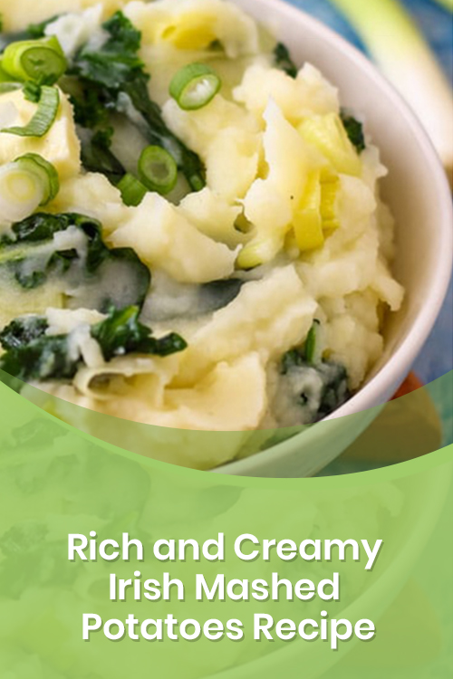 Rich and Creamy Irish Mashed Potatoes Recipe