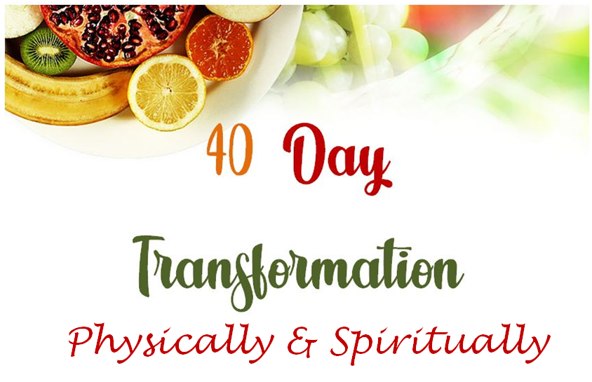 40 Day Spiritual and Physical Transformation