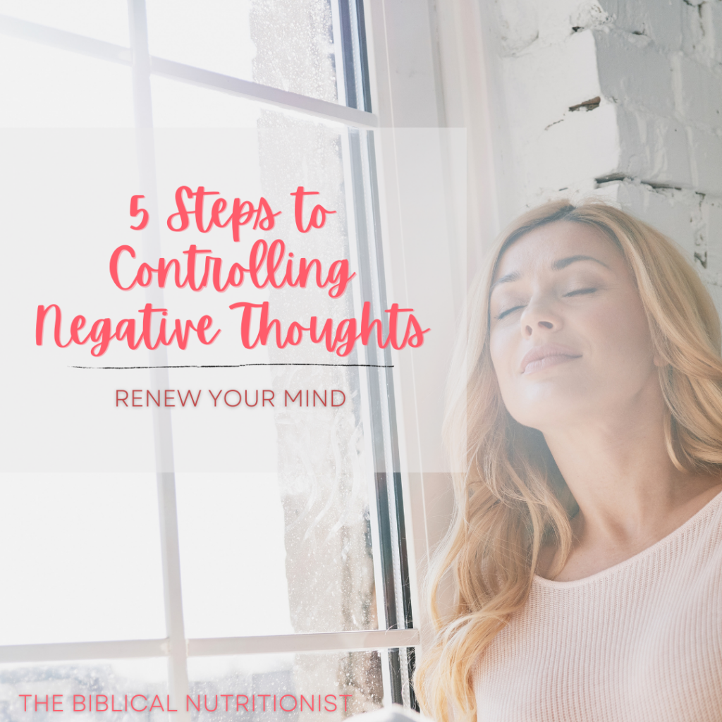 5 Steps To Controlling Negative Thoughts