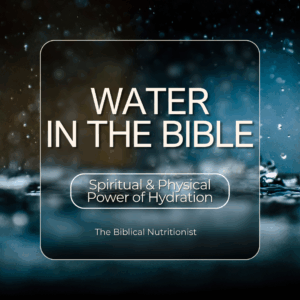 Water in the Bible - Spiritual and Physical Power of Hydration