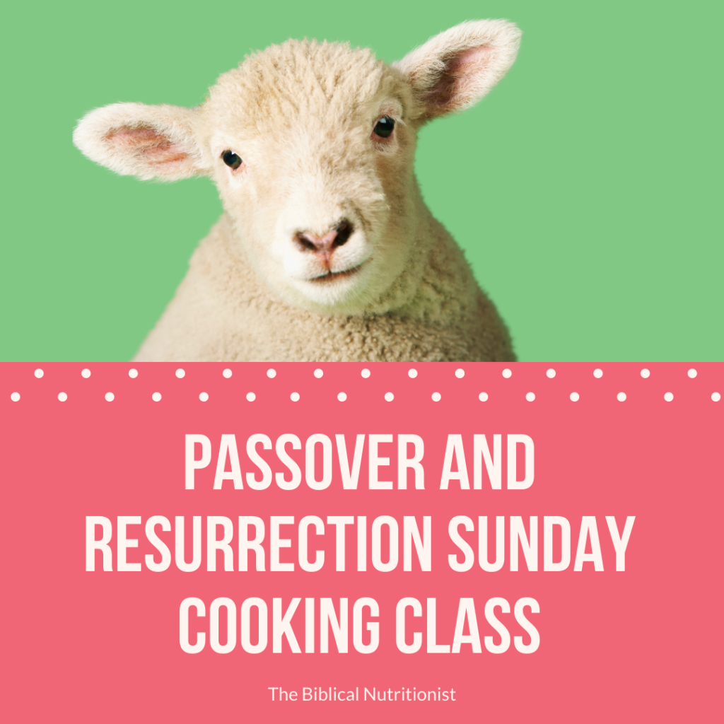 Passover and Resurrection Sunday Cooking Class