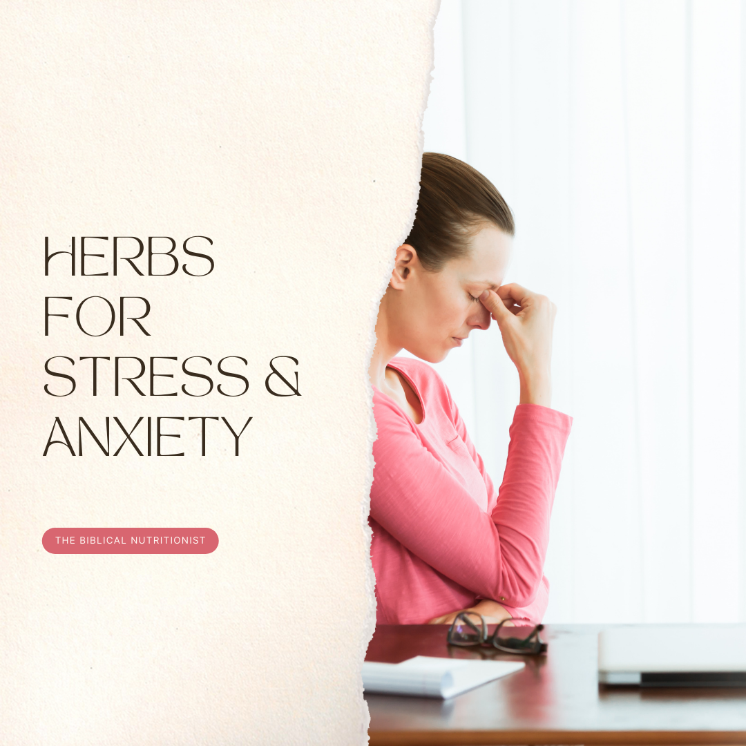 Herbs for Stress and Anxiety