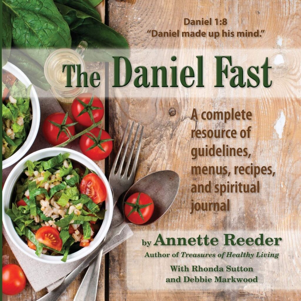 The Daniel Fast The Biblical Nutritionist