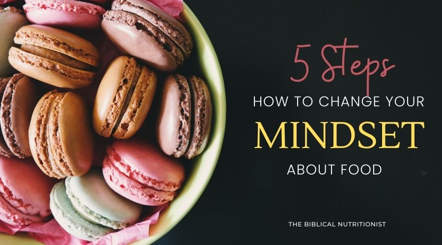 how to change your mindset about food