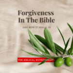 Forgiveness in the Bible: How Letting Go Heals