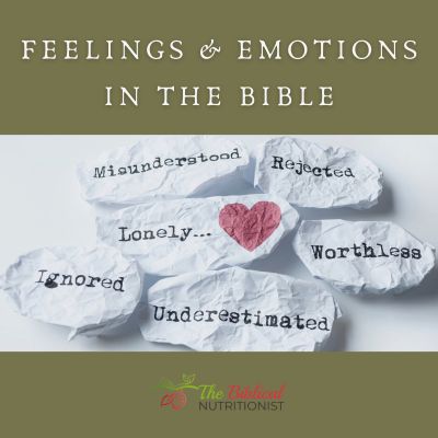 What the Bible Teaches Us About Emotions and Feelings