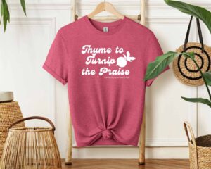Turnip the Praise T-shirt