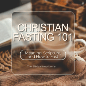 Christian Fasting 101: Meaning, Scripture, and How to Fast